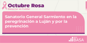 Lee más sobre el artículo Peregrinación a Luján y prevención del cáncer de mama